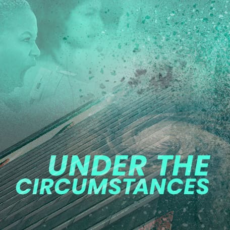 Under The Circumstances